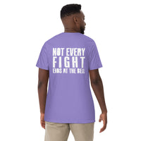 Not Every Fight Ends At The Bell T-Shirt